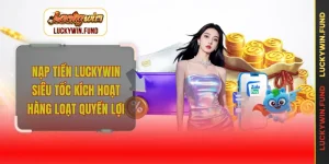 Nạp tiền LUCKYWIN