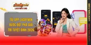 Tải app LUCKYWIN